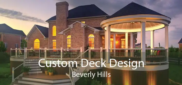 Custom Deck Design Beverly Hills